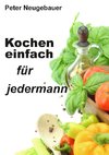 Kochen einfach für jedermann