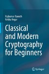 Classical and Modern Cryptography for Beginners