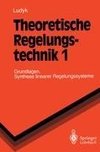 Theoretische Regelungstechnik 1