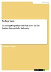 Learning Organization Practices in the Indian Automobile Industry