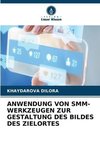 ANWENDUNG VON SMM-WERKZEUGEN ZUR GESTALTUNG DES BILDES DES ZIELORTES