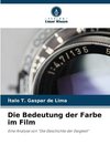 Die Bedeutung der Farbe im Film