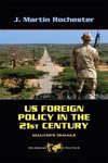 Rochester, J: US Foreign Policy in the Twenty-First Century