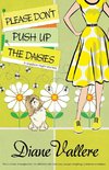 Please Don't Push Up the Daisies