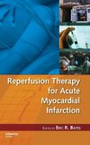 Reperfusion Therapy for Acute Myocardial Infarction