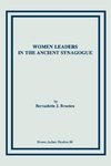 Women Leaders in the Ancient Synagogue