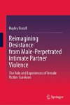 Reimagining Desistance from Male-Perpetrated Intimate Partner Violence