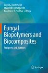 Fungal Biopolymers and Biocomposites