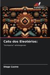 Catu dos Eleotérios: