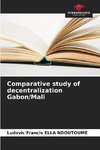 Comparative study of decentralization Gabon/Mali