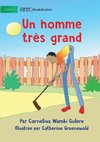 A Very Tall Man - Un homme très grand