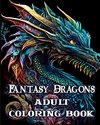 Fantasy Dragons Adult Coloring Book