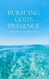 Pursuing God's Presence