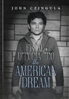 From Utopia to the American Dream