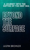 Beyond the Surface