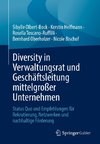 Diversity in Verwaltungsrat und Geschäftsleitung mittelgroßer Unternehmen