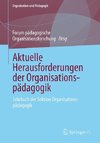 Aktuelle Herausforderungen der Organisationspädagogik