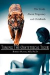 Taming The Obstetrical Tiger