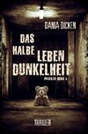 Das halbe Leben Dunkelheit