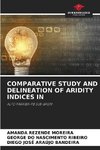 COMPARATIVE STUDY AND DELINEATION OF ARIDITY INDICES IN