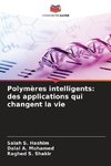 Polymères intelligents: des applications qui changent la vie