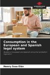 Consumption in the European and Spanish legal system