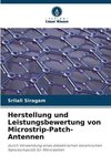 Herstellung und Leistungsbewertung von Microstrip-Patch-Antennen