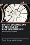 SISTEMI SPECIALIZZATI IN TECNOLOGIA DELL'INFORMAZIONE