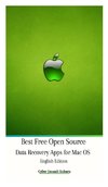 Free Open Source Data Recovery Apps for Mac OS English Edition Hardcover Version