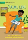 I Like To Read - J'aime lire