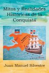 MITOS Y REALIDADES HISTóRICAS DE LA CONQUISTA