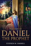 The Story of Daniel the Prophet