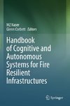 Handbook of Cognitive and Autonomous Systems for Fire Resilient Infrastructures