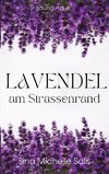 Lavendel am Strassenrand