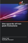 Uno sguardo all'Iran post-rivoluzione