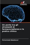 Un ponte tra gli strumenti di farmacovigilanza e la pratica clinica