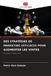 DES STRATÉGIES DE MARKETING EFFICACES POUR AUGMENTER LES VENTES