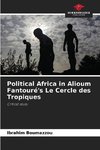 Political Africa in Alioum Fantouré's Le Cercle des Tropiques