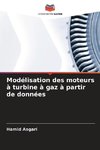 Modélisation des moteurs à turbine à gaz à partir de données