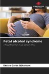 Fetal alcohol syndrome