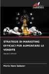 STRATEGIE DI MARKETING EFFICACI PER AUMENTARE LE VENDITE