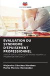 ÉVALUATION DU SYNDROME D'ÉPUISEMENT PROFESSIONNEL