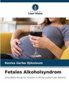 Fetales Alkoholsyndrom