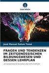 FRAGEN UND TENDENZEN IM ZEITGENÖSSISCHEN BILDUNGSWESEN UND DESSEN LEHRPLAN