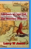 Lifeboats Of Cape Cod - The Monomoy Disaster