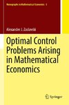 Optimal Control Problems Arising in Mathematical Economics