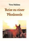 Reise zu einer Pferdeseele