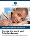 Soziale Herkunft und Schulleistungen