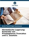 Hermetische Lagerung: Kontrolle von Prostephanus Truncatus und S. Zeamais