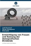 Ermächtigung von Frauen und Nutzung der demografischen Dividende